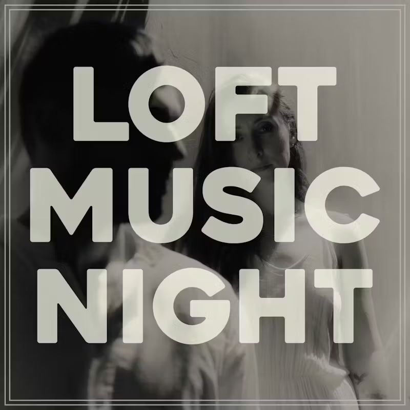 Loft Music Night