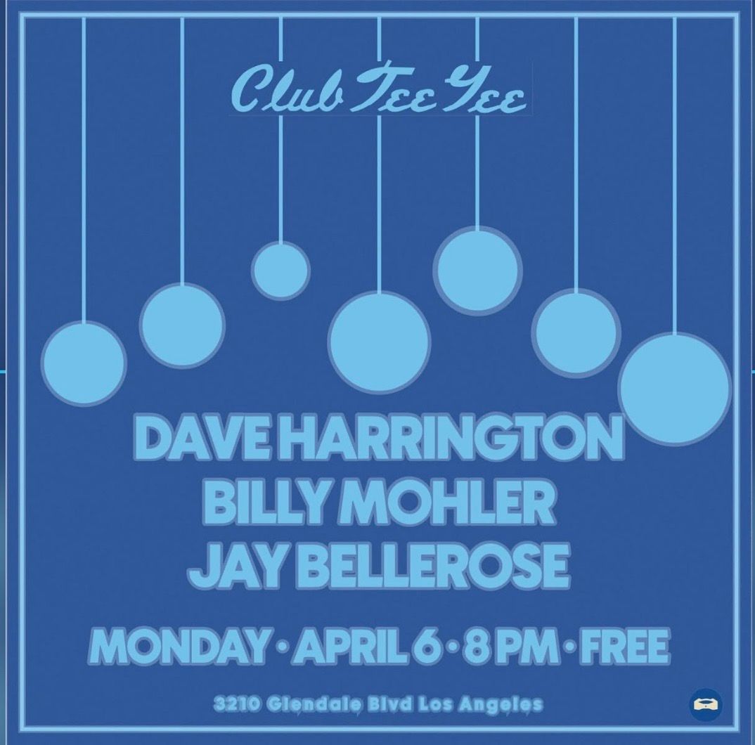 Dave Harrington / Billy Mohler / Jay Bellerose