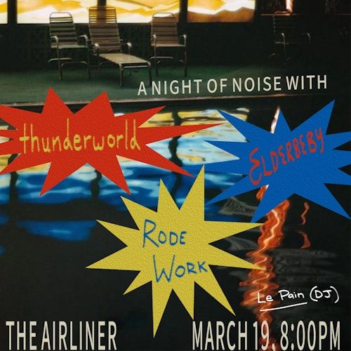 Rode Work / Thunderworld / Elderbeby / Le Pain (DJ)