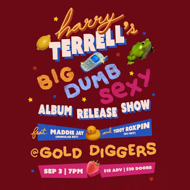 Harry Terrell's BIG DUMB SEXY Album Release Show