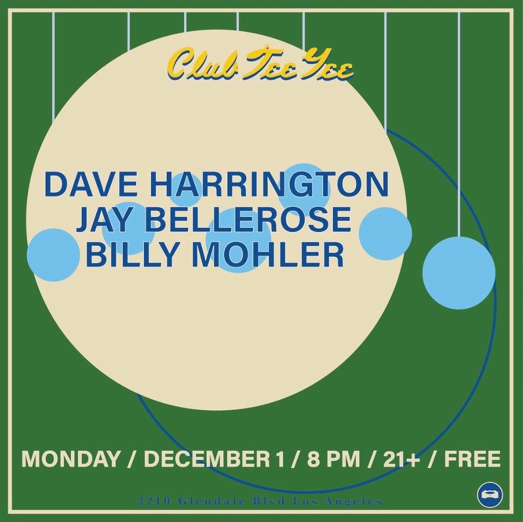 Dave Harrington / Jay Bellerose / Billy Mohler