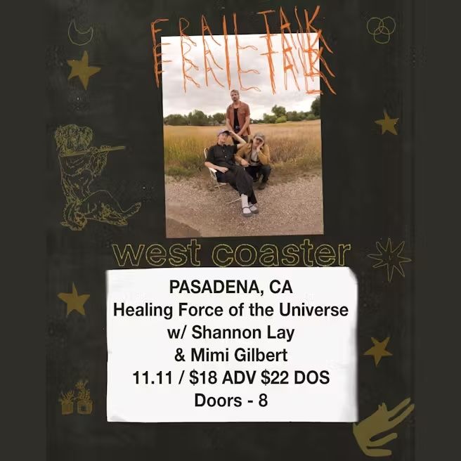 Frail Talk / Shannon Lay / Mimi Gilbert