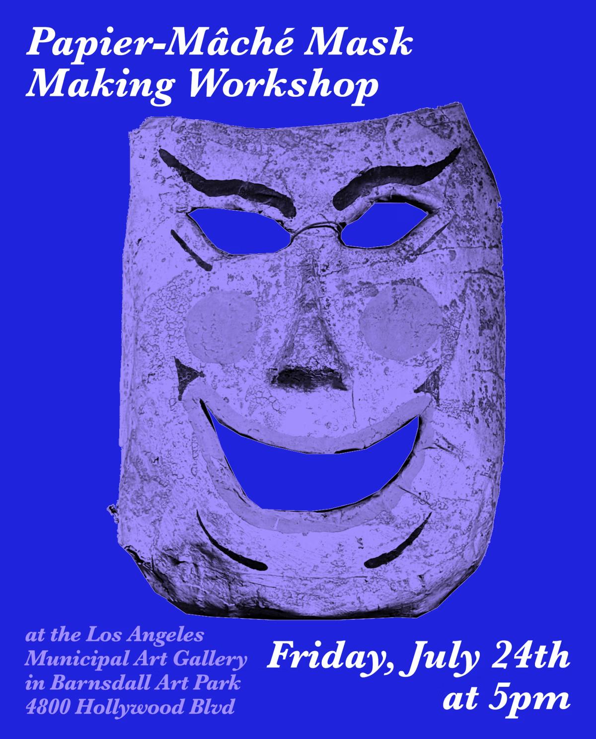 Barnsdall Art Night: Papier-Mâché Mask Making Workshop 