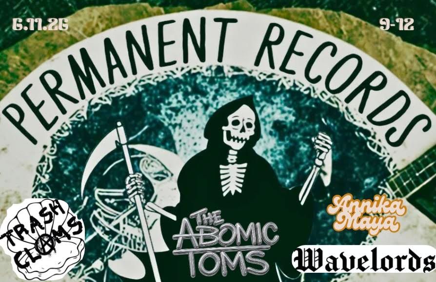 Trash Clams / The Abomic Toms / Wavelords / Annika Maya