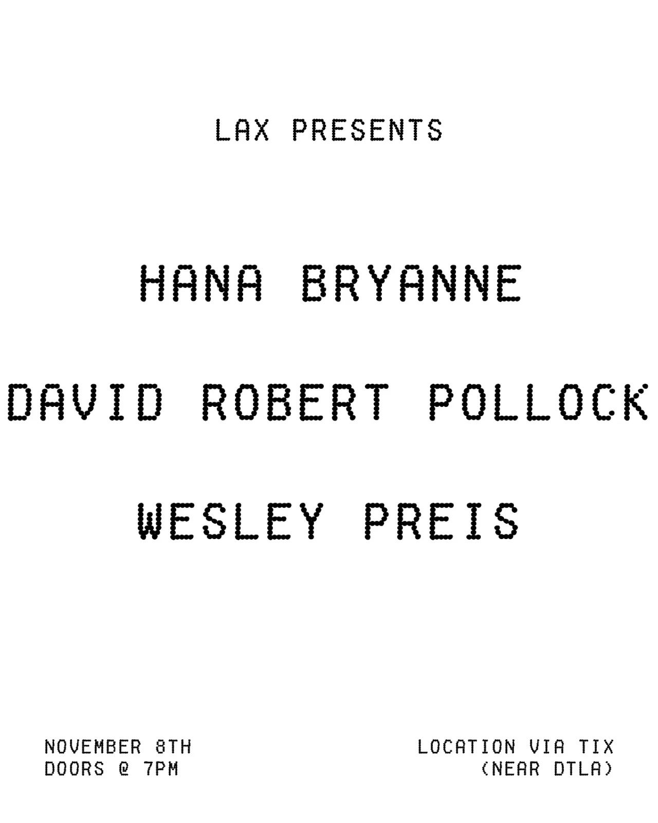 Hana Bryanne / David Robert Pollcock / Wesley Preis