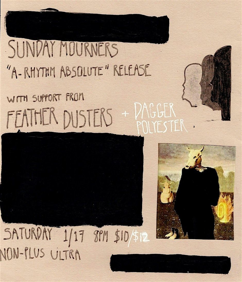 Sunday Mourners / Feather Dusters / Dagger Polyester