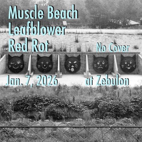 Muscle Beach / Leafblower / Red Rot