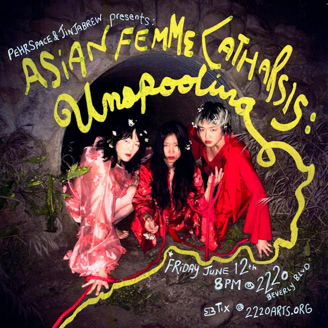 Asian Femme Catharsis: Unspooling