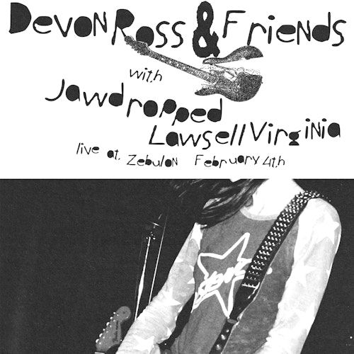 Devon Ross & Friends / Jawdropped / Lawsell Virginia