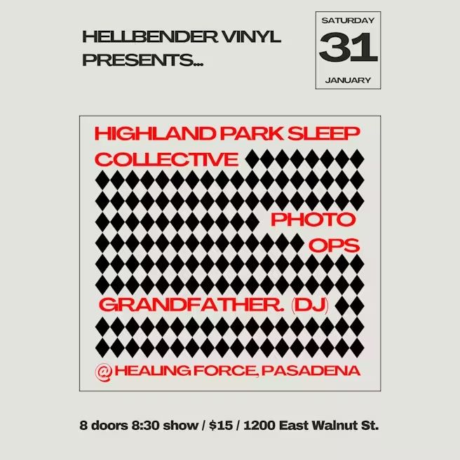 Highland Park Sleep Collective / Photo Ops / Grandfather. (DJ)