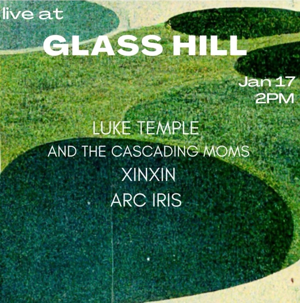Luke Temple & The Cascading Moms / XINXIN / Arc Iris