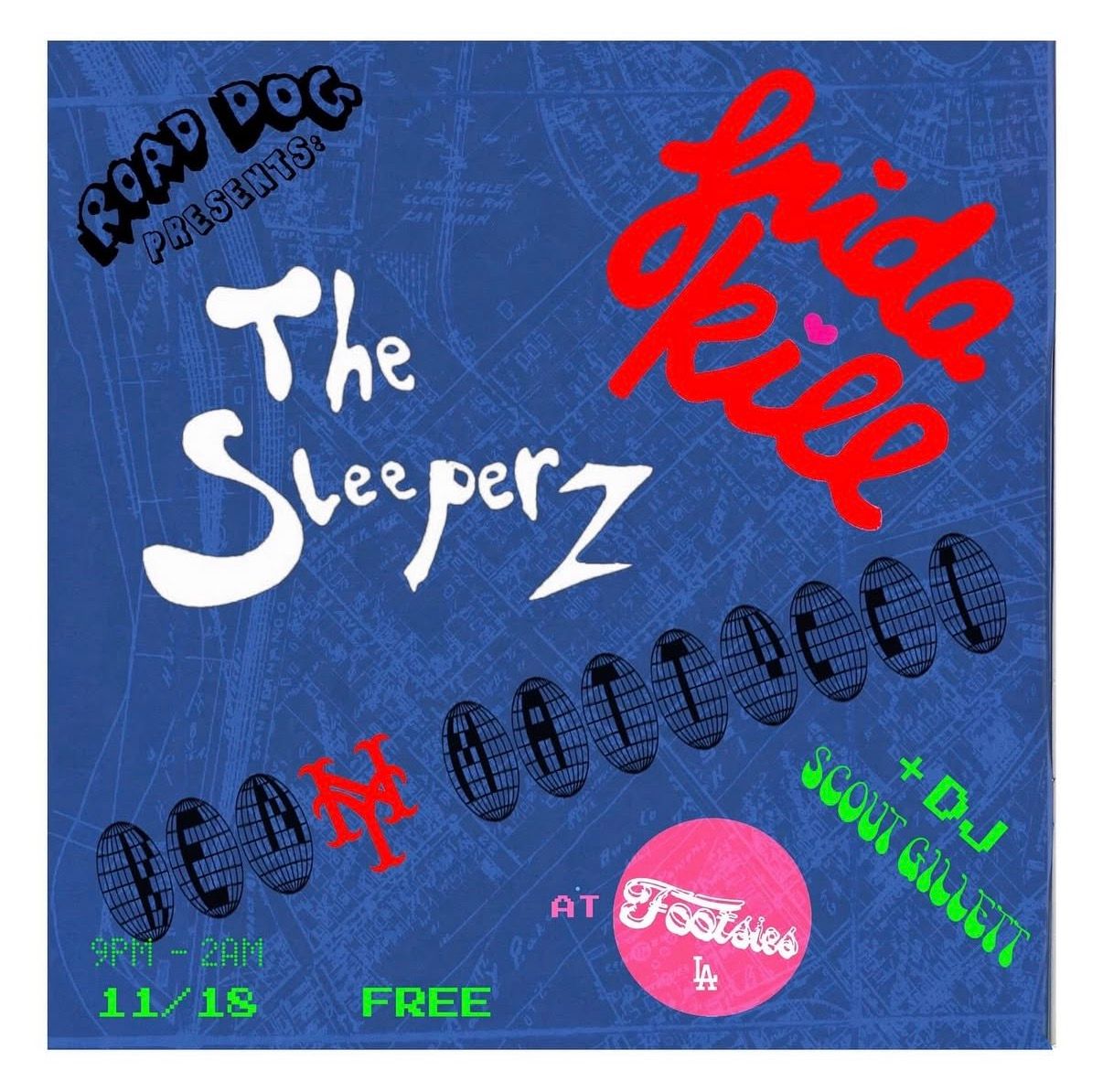 The Sleeprz / Frida Kill / Kenny Matucci