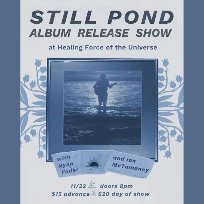 Still Pond / Ian McTamaney / Nyan Feder