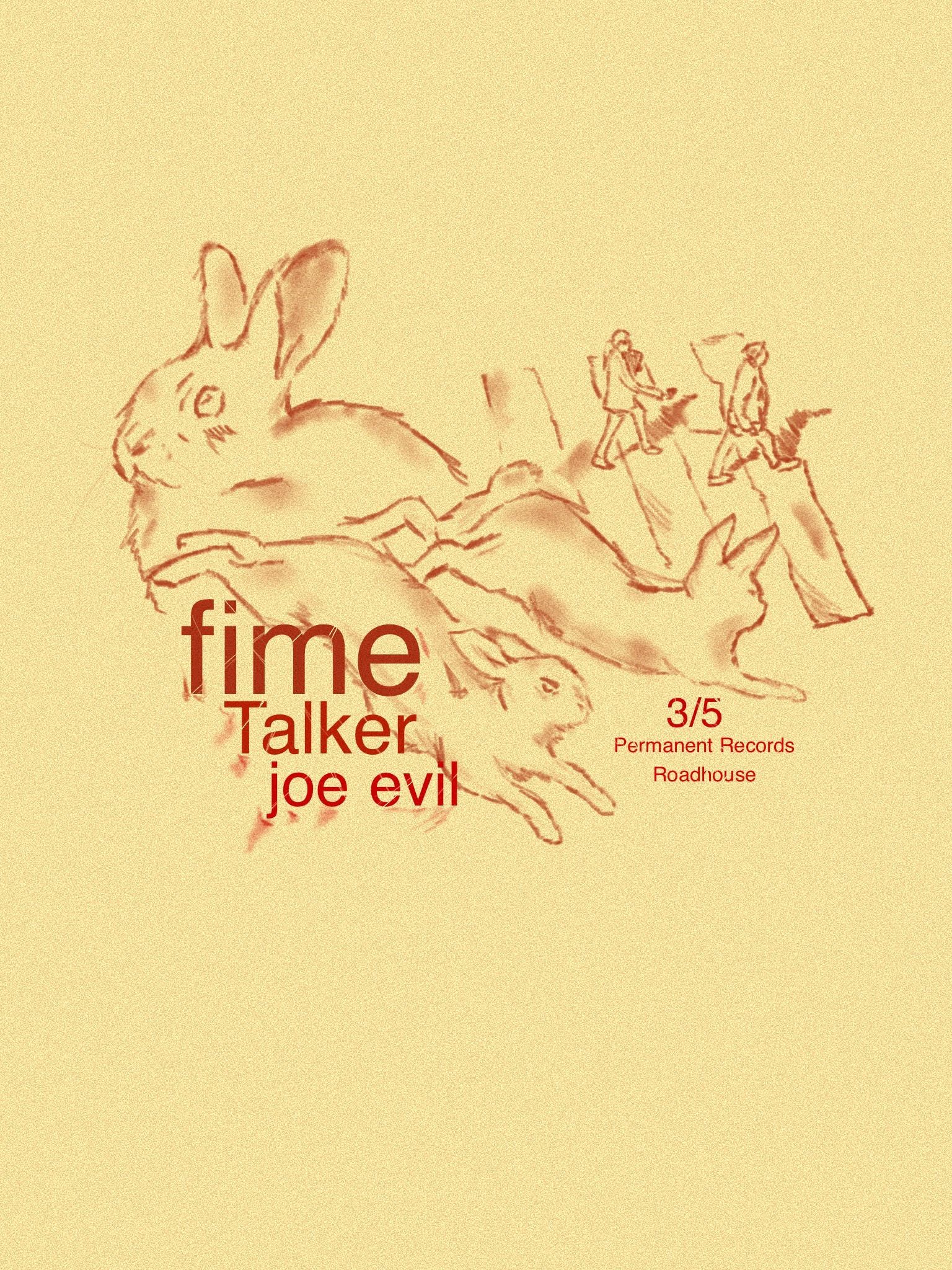 Fime / Talker / Joe Evil