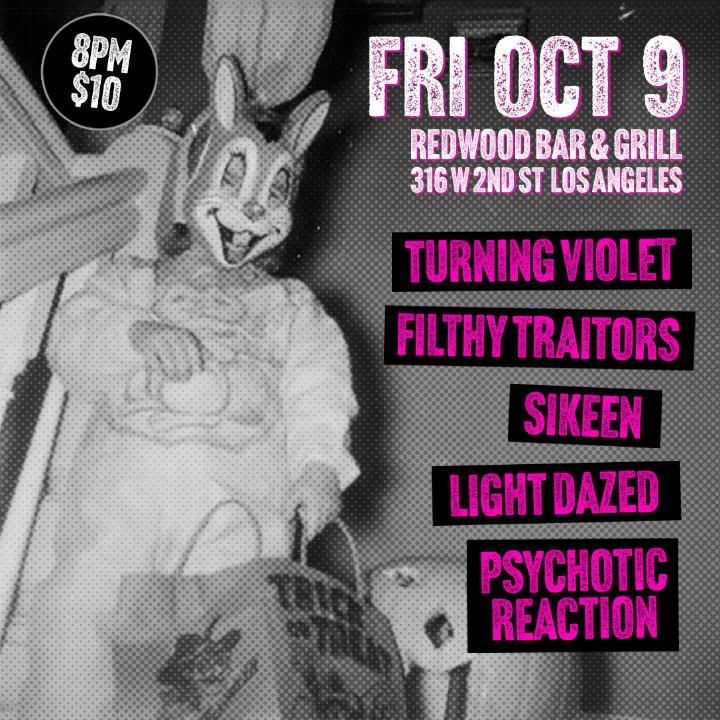 Turning Violet / Filthy Traitors / Sikeen / Light Dazed / Psychotic Reaction