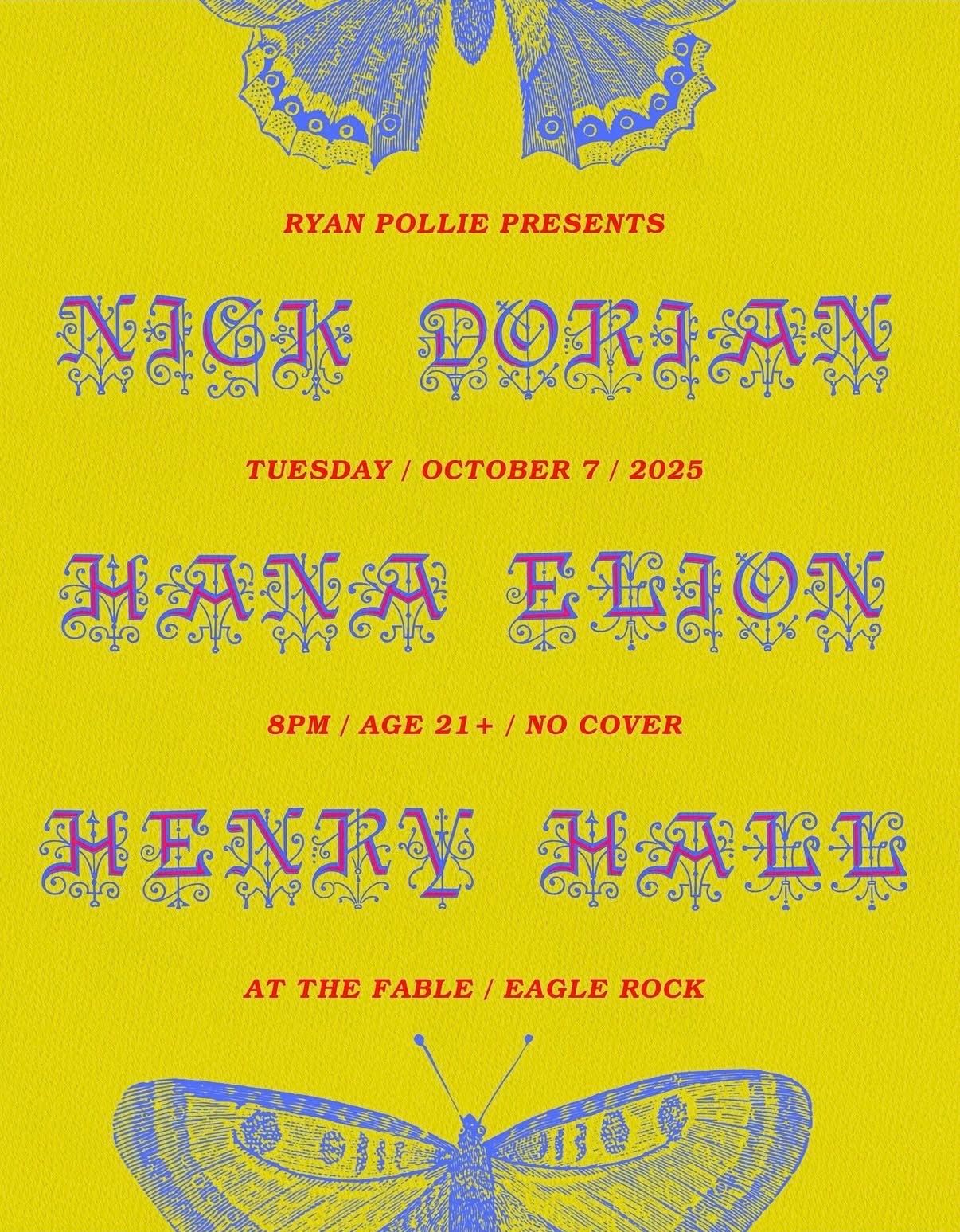 Nick Dorian / Hana Elion / Henry Hall