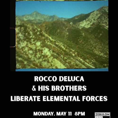 Rocco Deluca & His Brothers / Liberate Elemental Forces (LEF)
