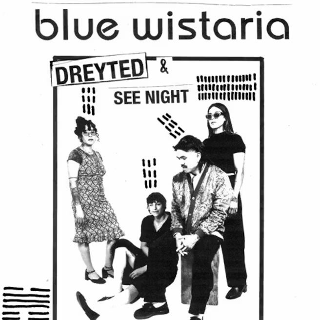 Blue Wisteria / Dreyted / See Night