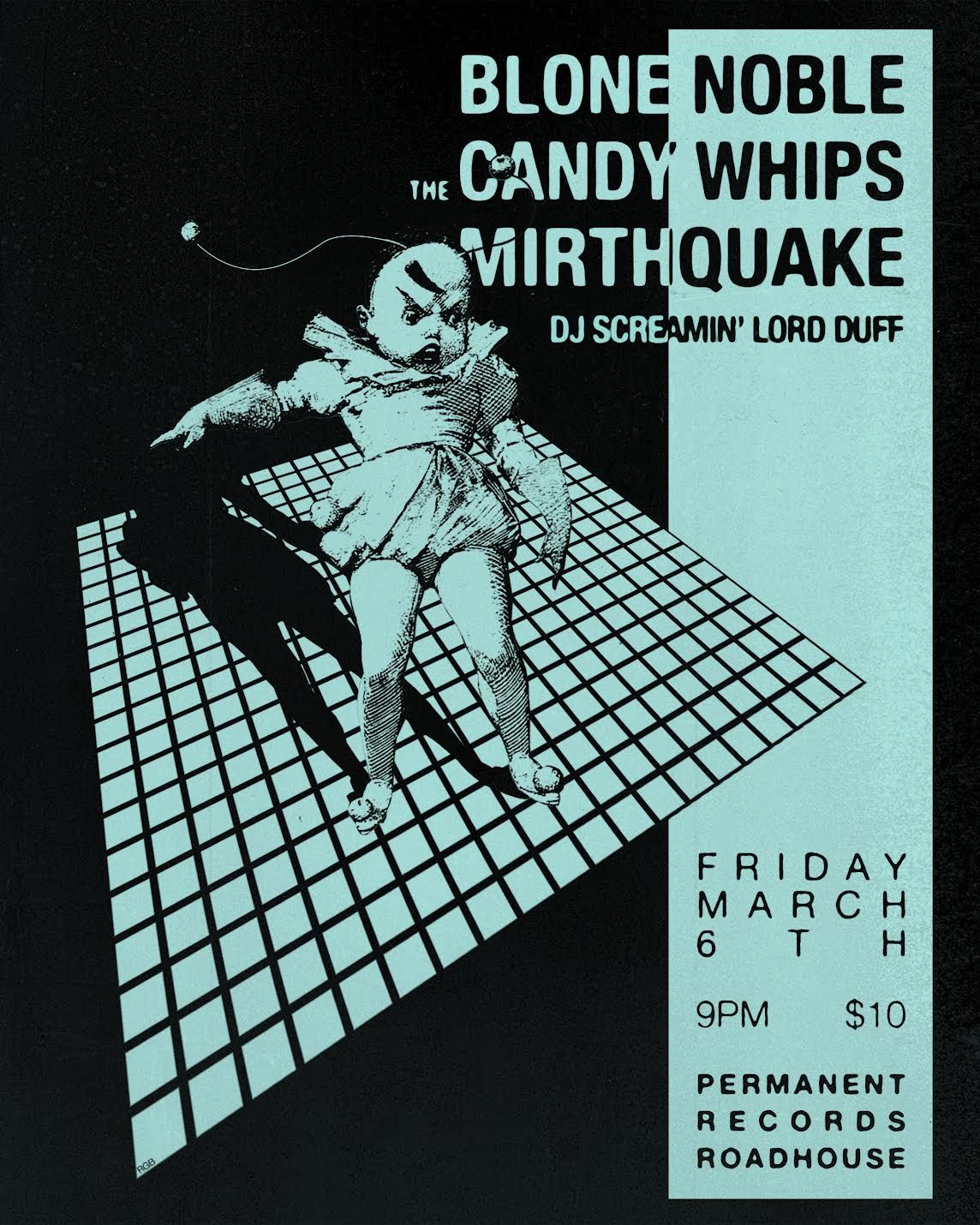 Blone Noble / The Candy Whips / Mirthquake / DJ Screamin' Lord Duff