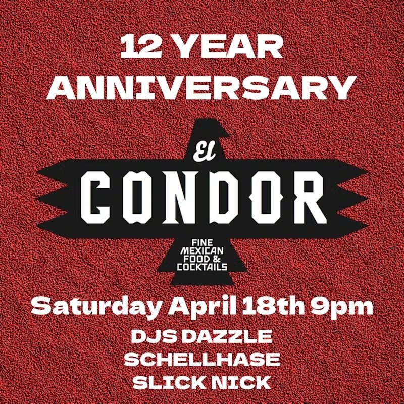 El Condor 12 Year Anniversary