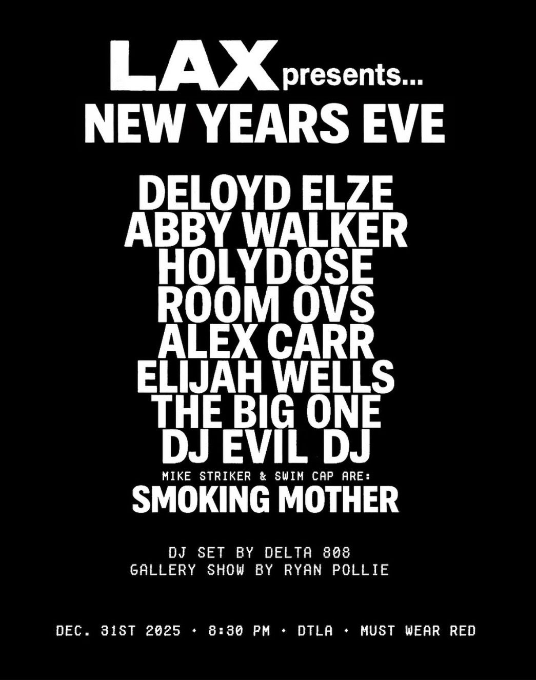 LAX Presents NYE - Music / Art / Clowns / Clothing