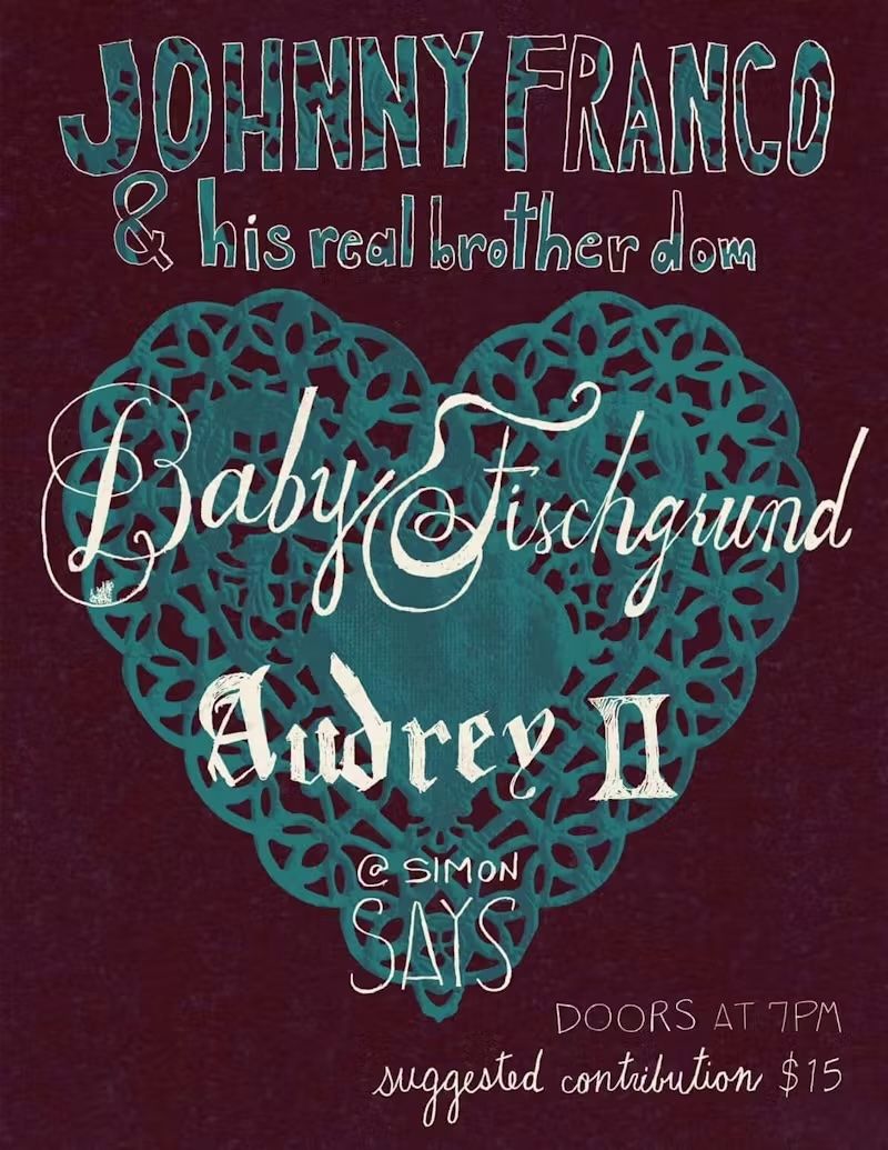 Baby Fischgrund / Audrey II / Johnny Franco & His Real 