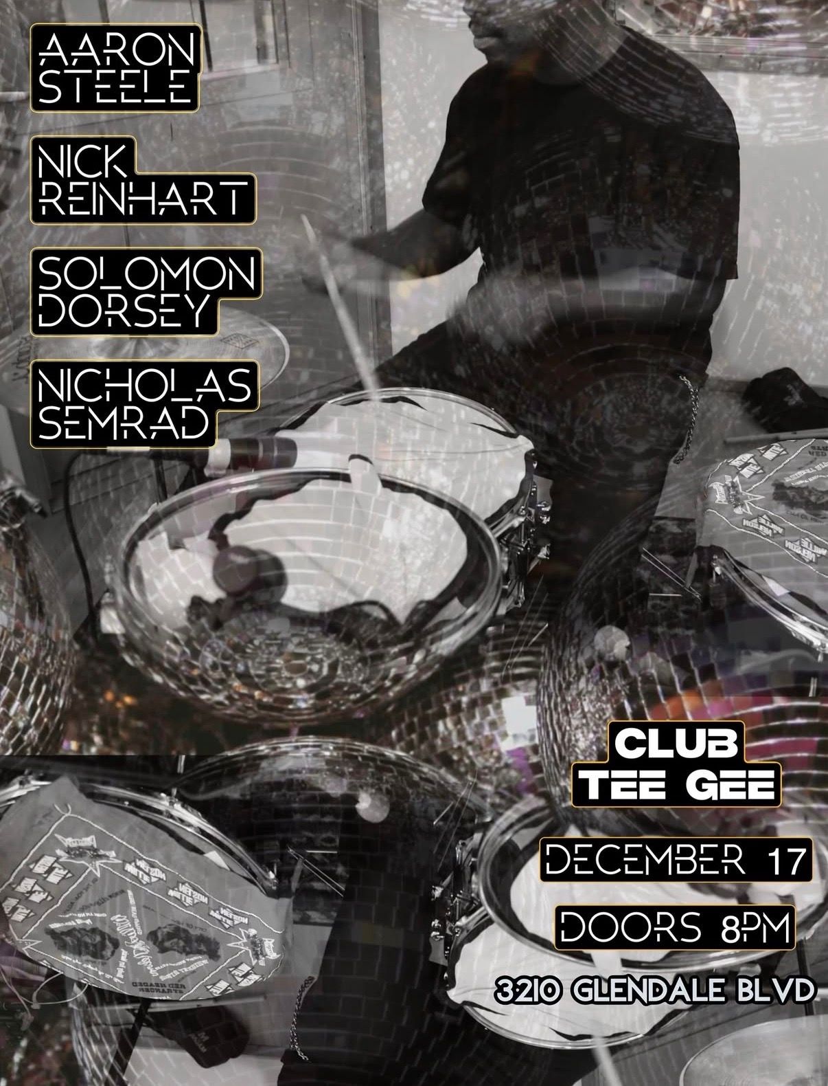 Aaron Steele / Nick Reinhart / Solomon Dorsey / Nicholas Semrad