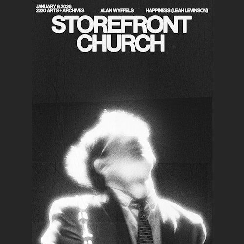 Storefront Church / Alan Wyffels / Happiness (Leah Levinson)