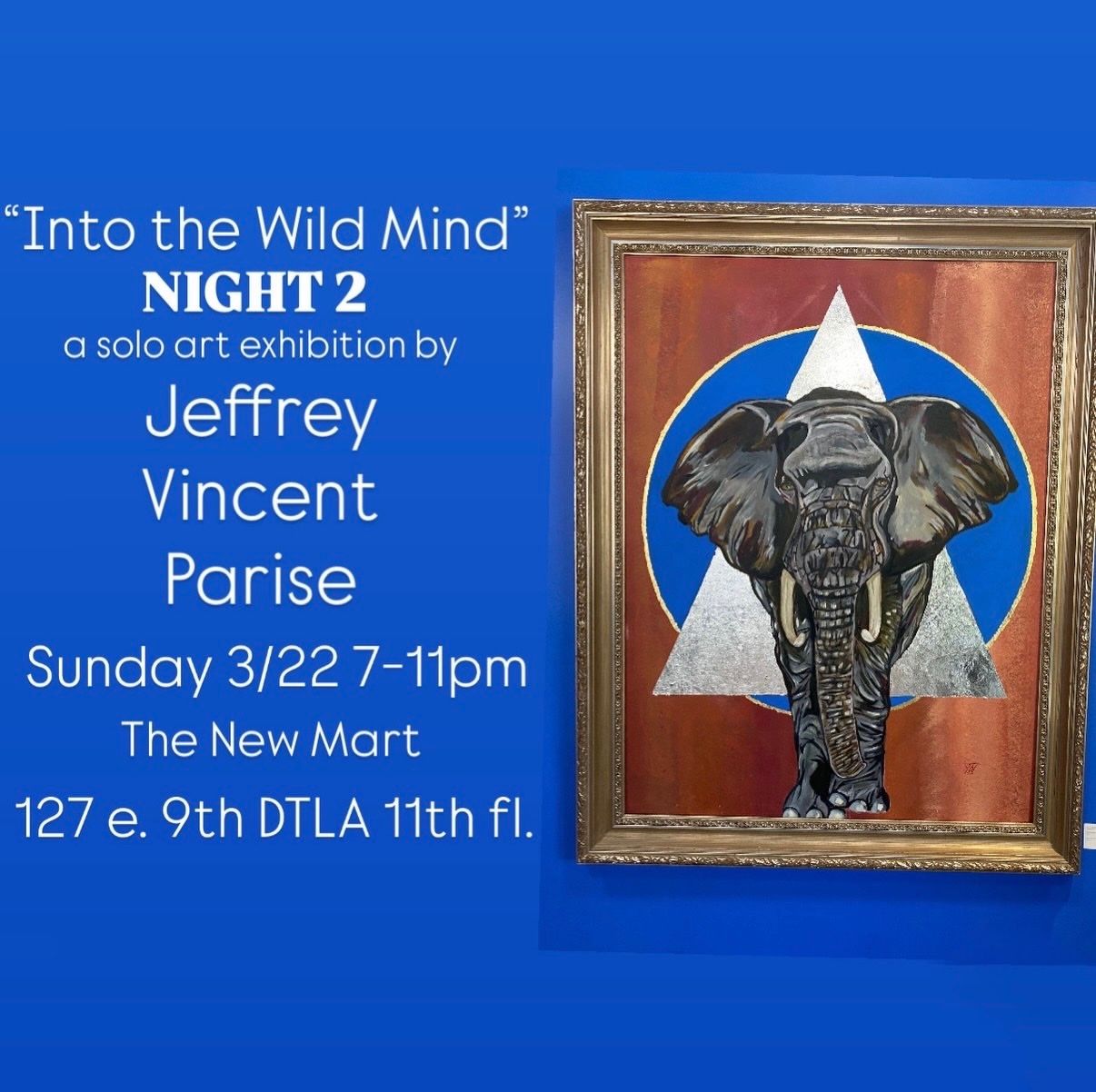 "Into the Wild Mind" - A Solo Exhibition by Jeffrey Vincent Parise