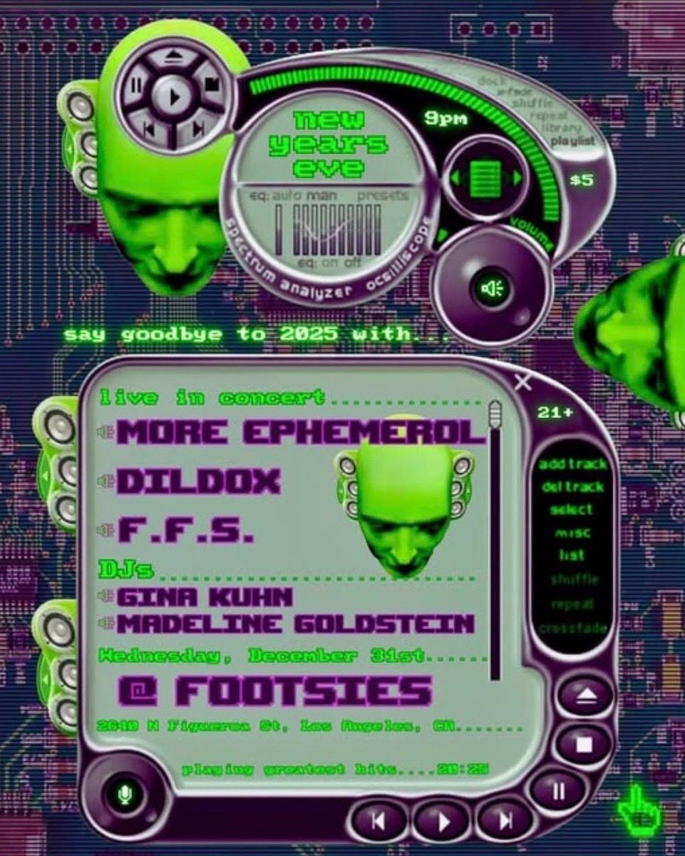 More Ephemerol / Dildox / F.F.S. + DJs Gina Kuhn & Madeline Goldstein