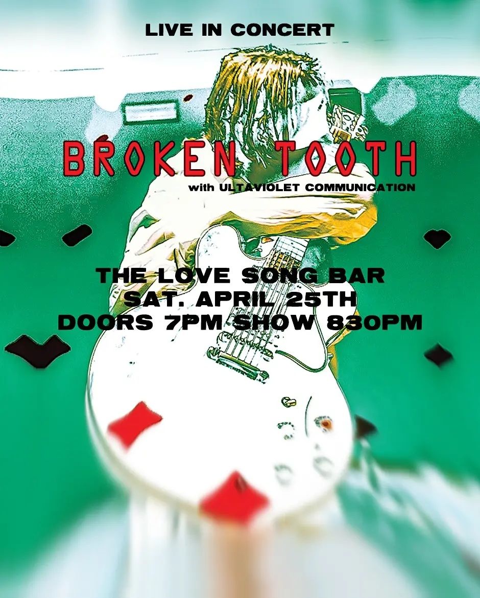 Broken Tooth / Ultraviolet Communication