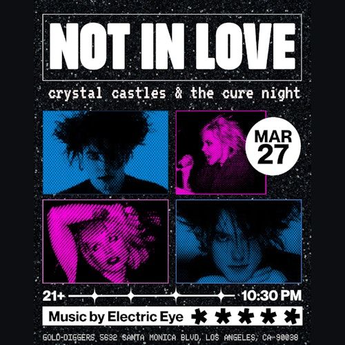 Not In Love: Crystal Castles & The Cure Night