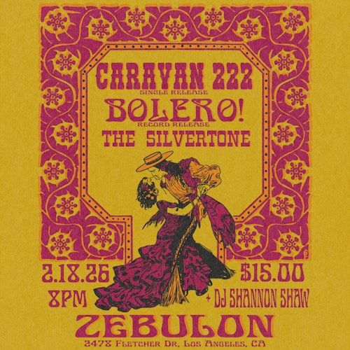 Caravan 222 / Bolero / The Silvertone / DJ Shannon Shaw
