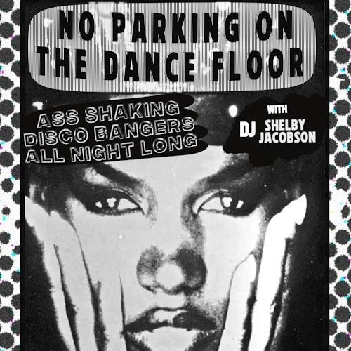 No Parking On The Dancefloor 