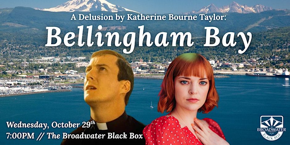 Bellingham Bay - A Delusion by Katherine Bourne Taylor