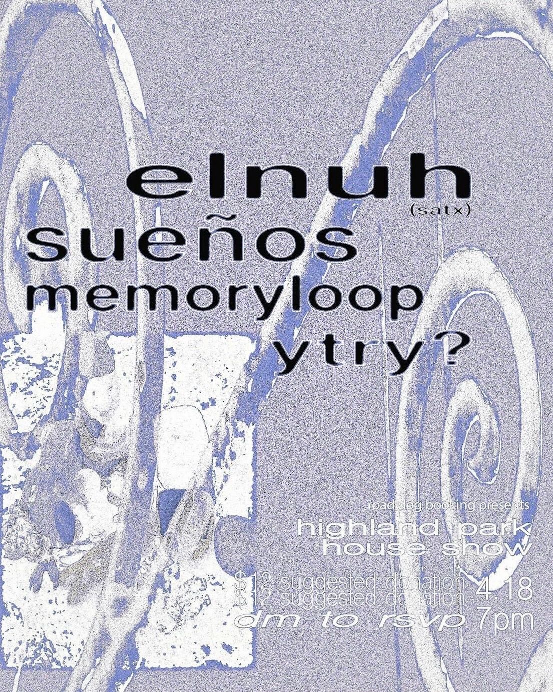Elnuh / Sueños / MemoryLoop / Y Try?