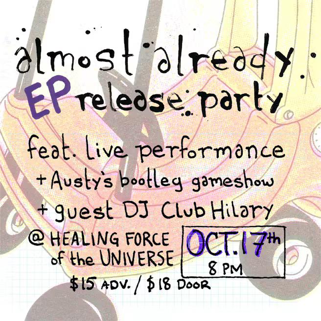 Almost Already / Austy's Gameshow / DJ Club Hilary