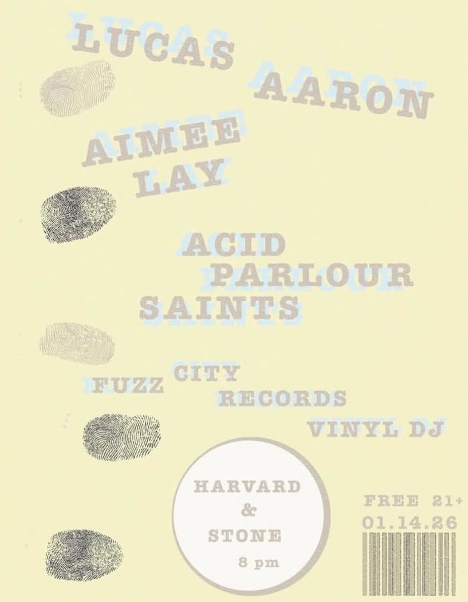 Lucas Aaron / Aimee Lay / Acid Parlour Saints