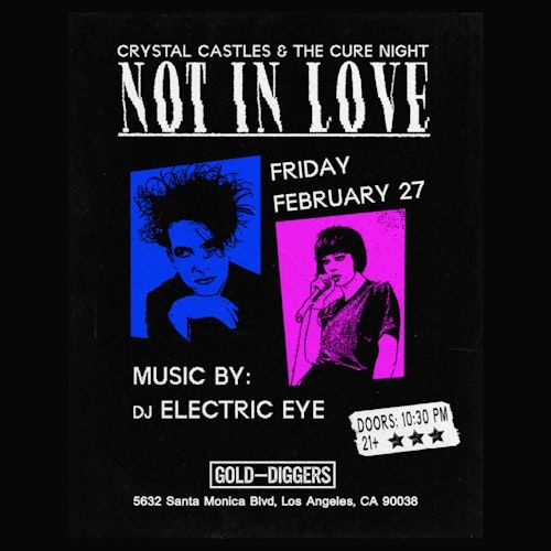 Not In Love: Crystal Castles & The Cure Night