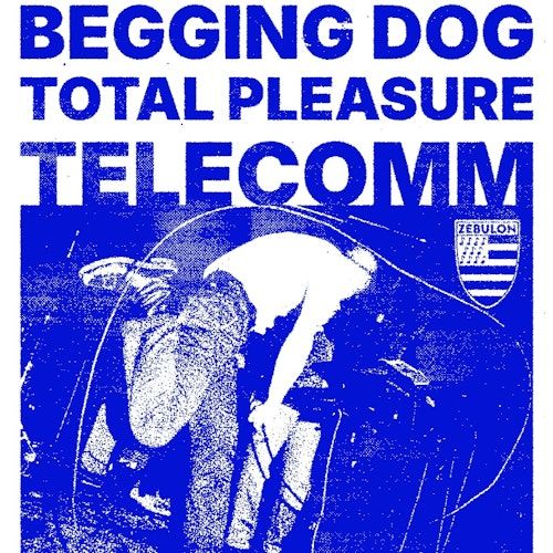 Begging Dog / Total Pleasure / Telecomm