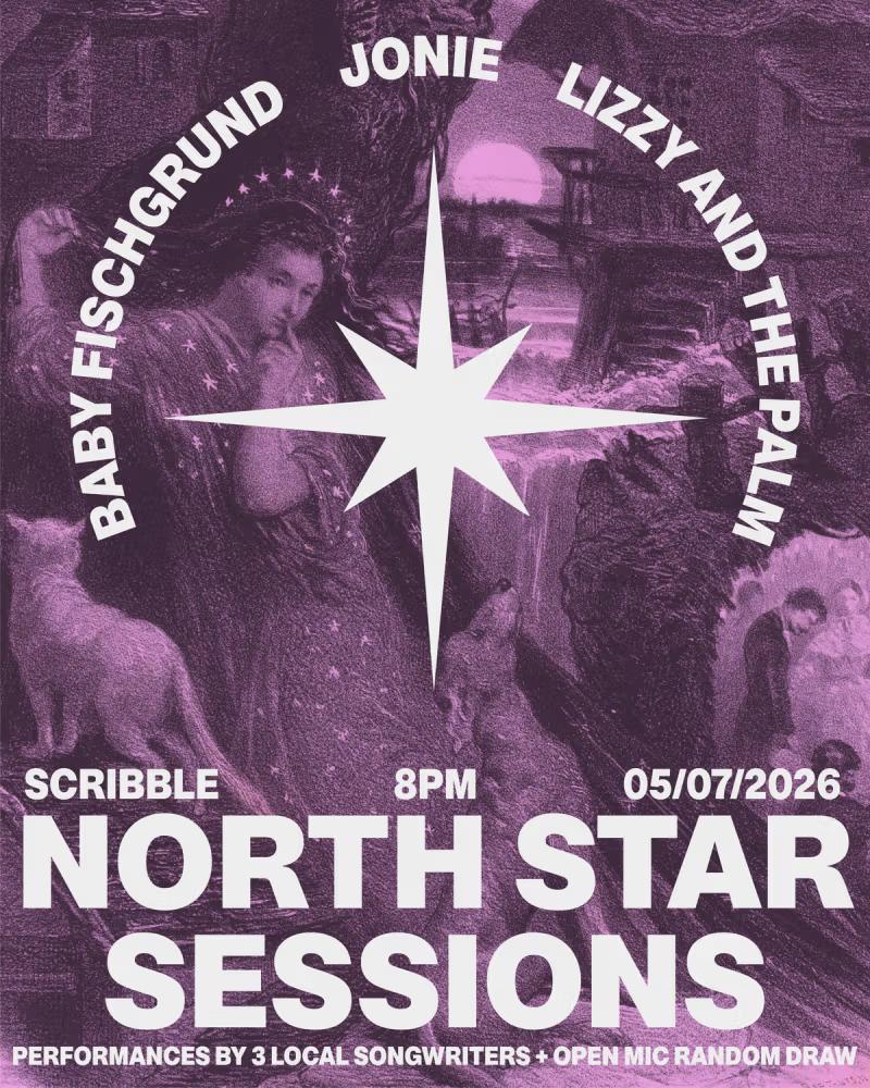 Northstar Sessions Presents: Baby Fischgrund / Jonie / Lizzy and the Palm