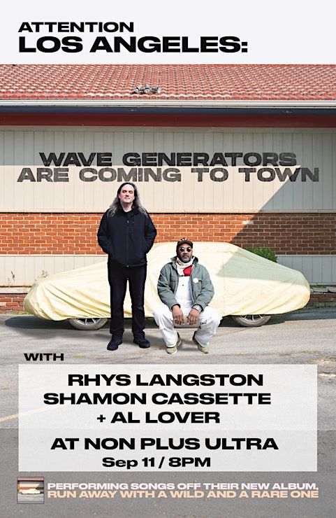 Wave Generators / Rhys Langston / Shamon Cassette / Al Lover