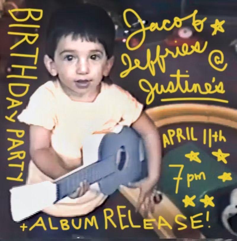 Jacob Jeffries Album Release Show + Birthday Party