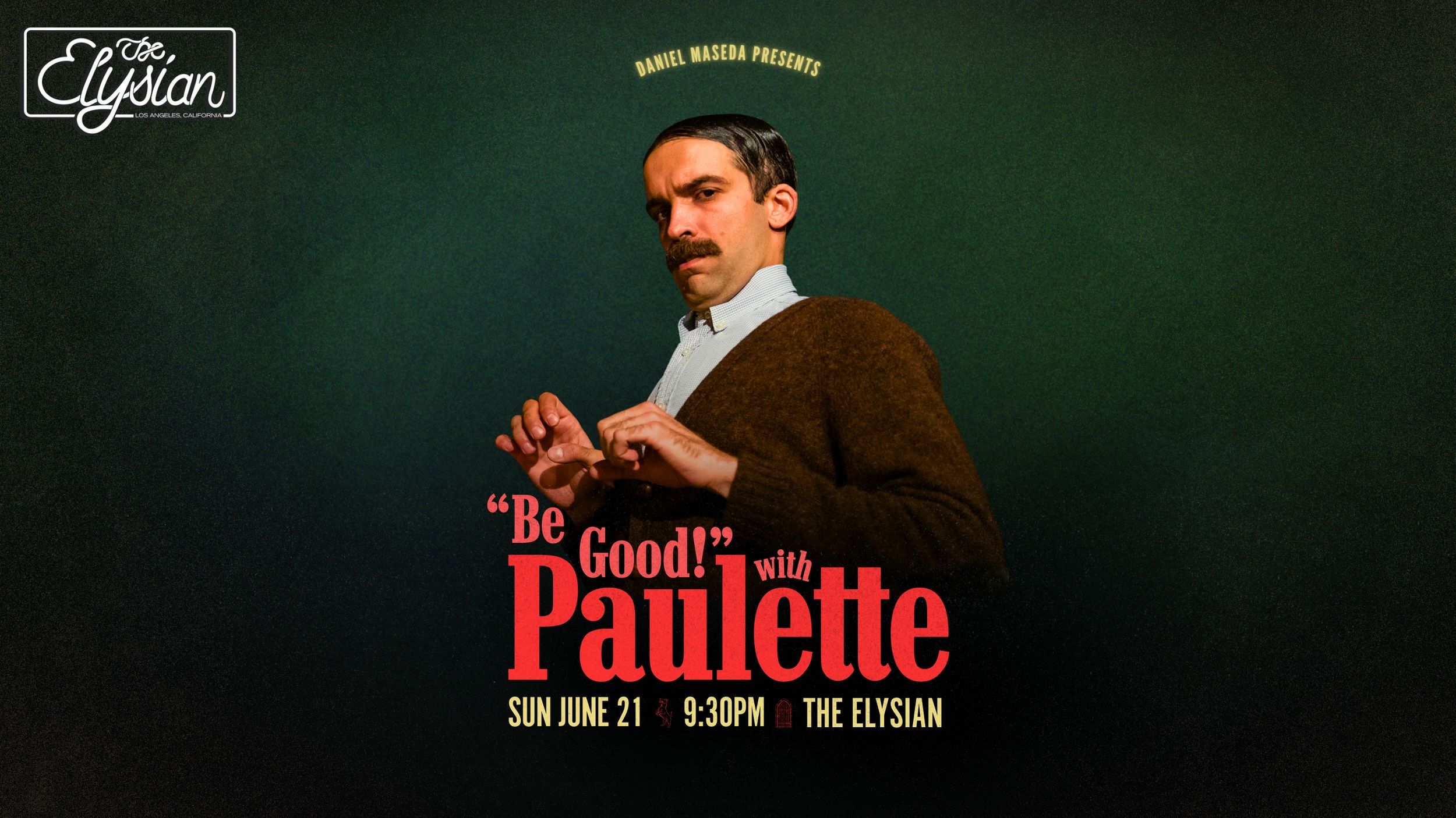 "Be Good" with Paulette