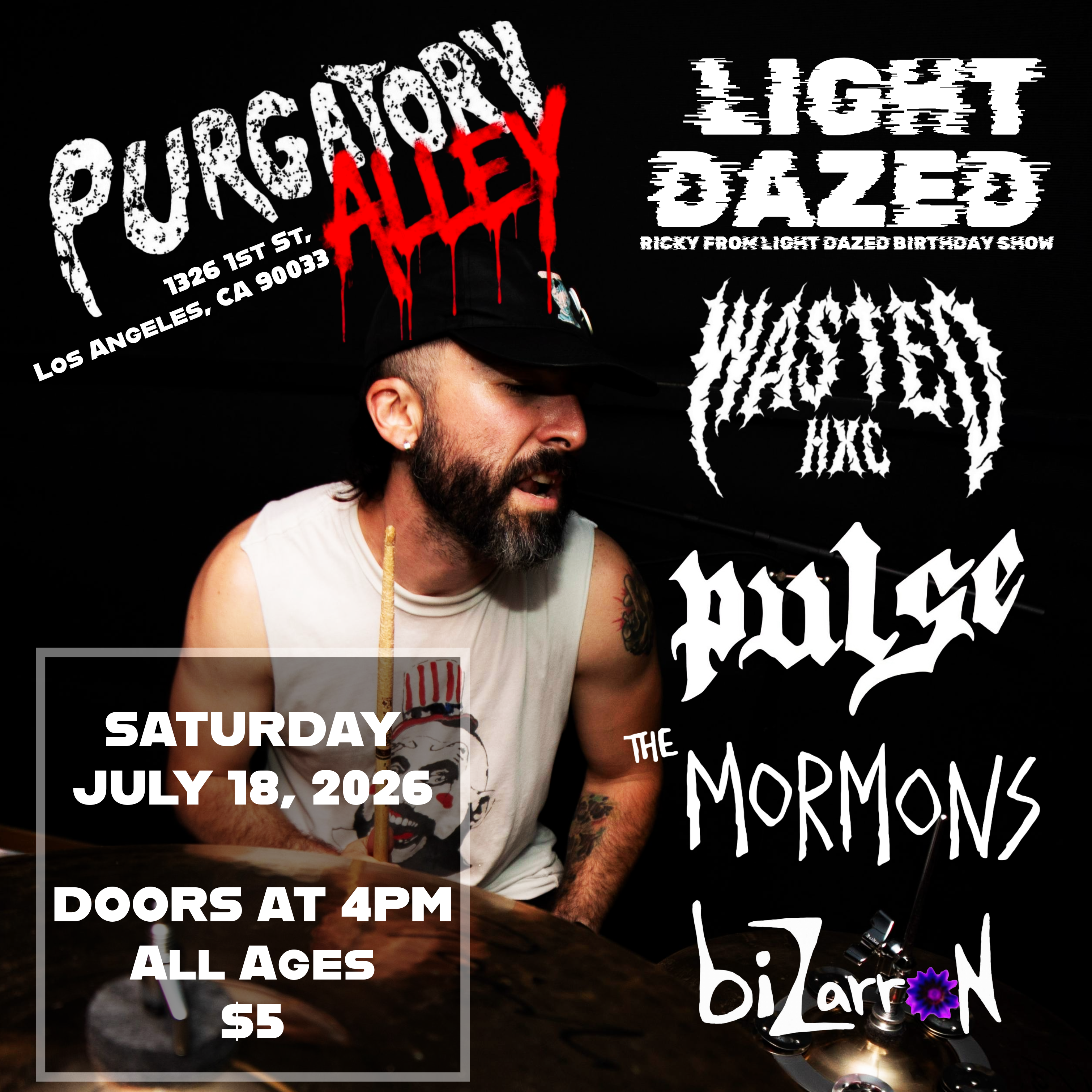 Light Dazed / WastedHxC / Pulse / The Mormons / Bizarron