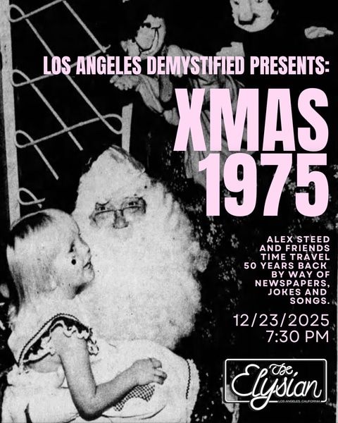 Los Angeles Demystified: Christmas 1975