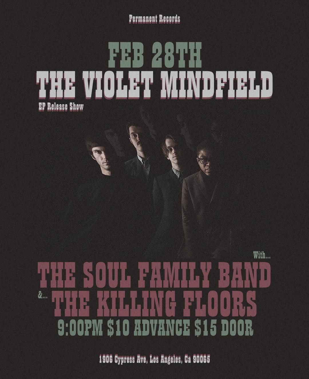 The Violet Mindfield / The Soul Family Band / The Killing Floors