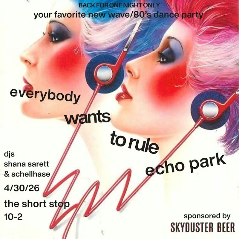 Everybody Wants to Rule Echo Park