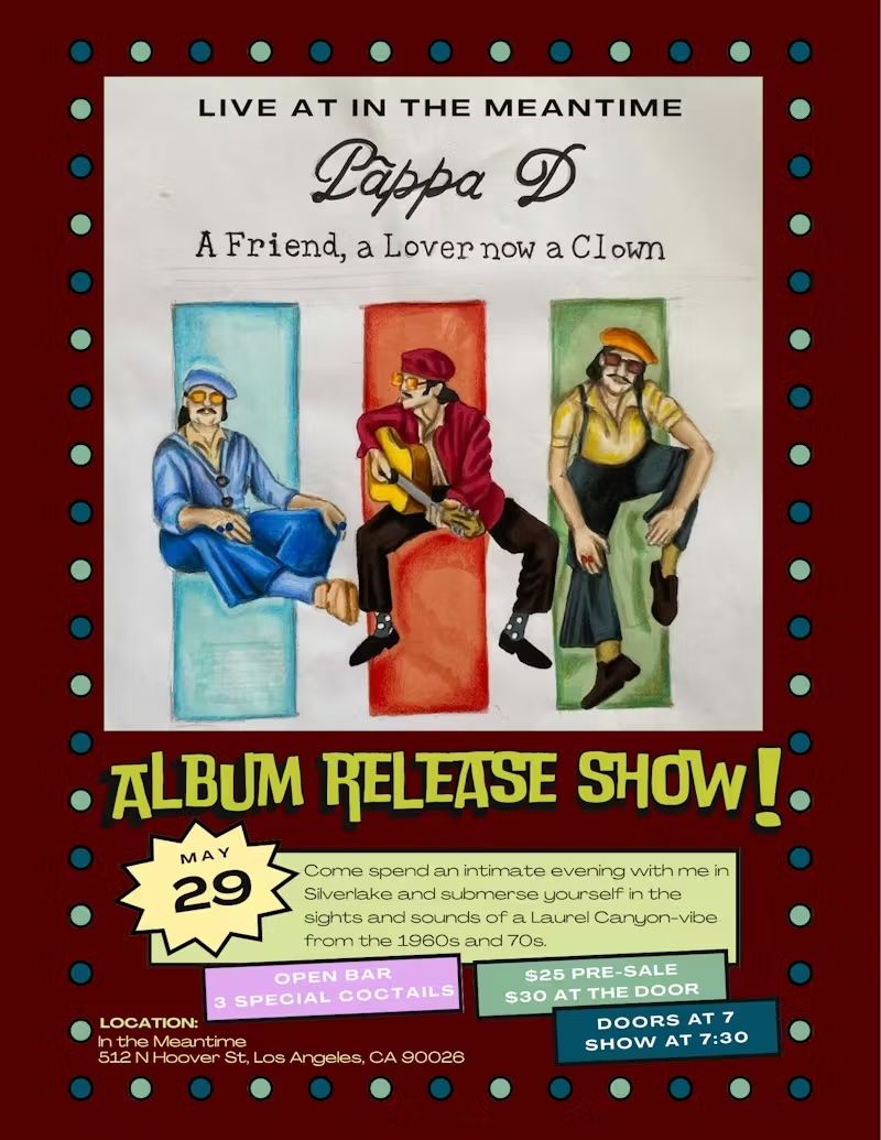 Pappa D Presents: A Friend, A Lover, Now A Clown Album Release Show