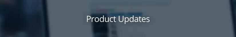 Produkt Updates